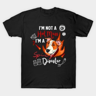 Funny Bull Terrier Tee - I Am Not a Hot Mess, I Am a Spicy Disaster T-Shirt